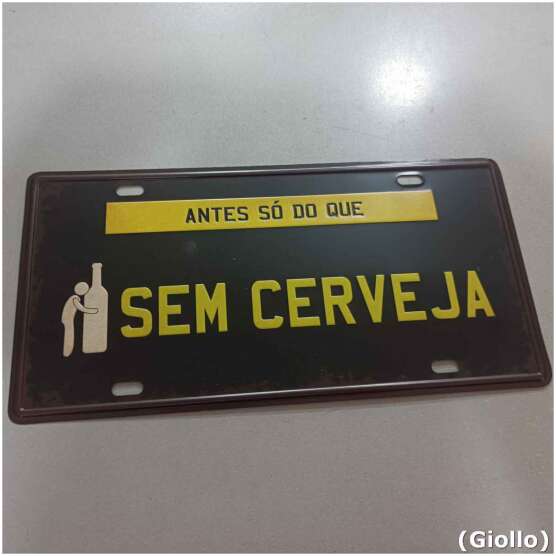 Placa Metálica Decorativa Modelo Antes Só Do Que Sem Cerveja – 30x15cm